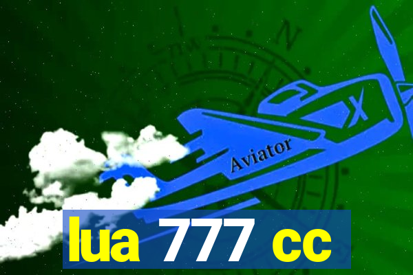 lua 777 cc